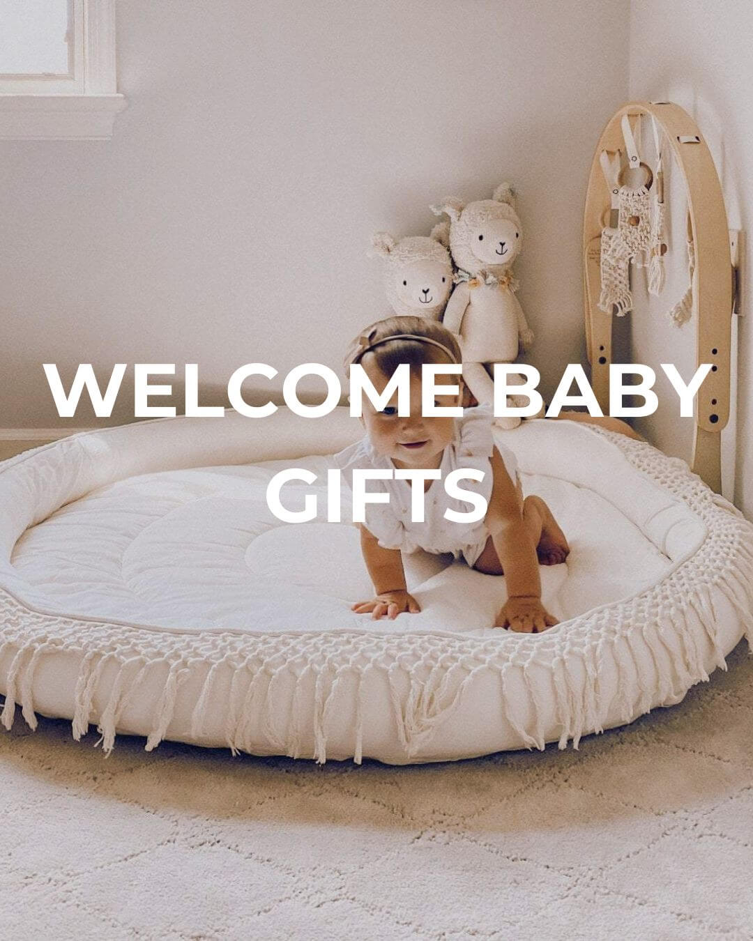 Newborn & Welcome Baby Gifts