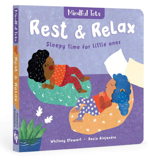 Mindful Tots: Rest & Relax (Toddler Board Book)