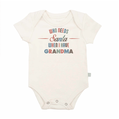 Organic Baby Graphic Bodysuit - Who Needs Santa, I Have Grandma