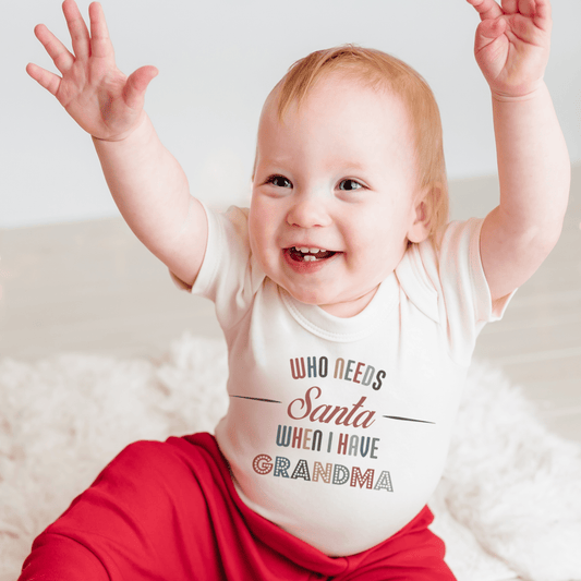 Organic Baby Graphic Bodysuit - Who Needs Santa, I Have Grandma